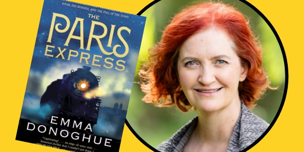 headshot of Emma Donoghue beside cover of her latest book, The Paris Express.