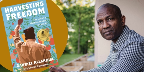 headshot of Gabriel Allahdua beside the book cover of Harvesting Freedom