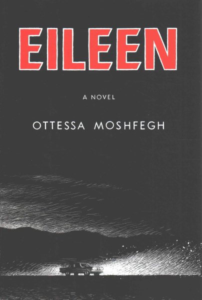 book cover of Eileen by Ottessa Moshfegh