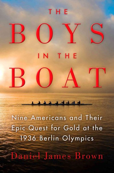 book cover of The Boys in the Boat by Daniel James Brown