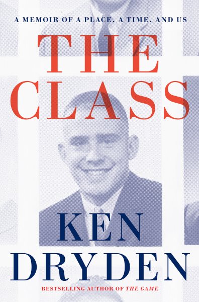 book cover of The Class by Ken Dryden