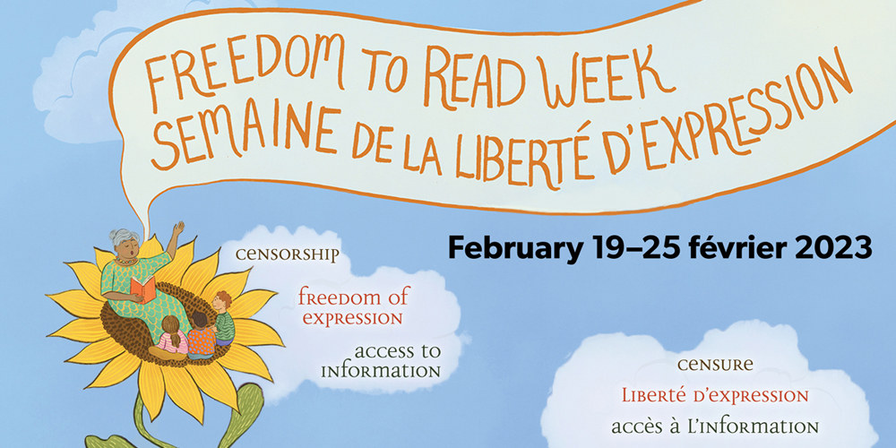 text Freedom to Read Week, February 19 to 25, censorship, freedom of expressions, access to information with an illustration of a woman reading a book to three children with all seated on a sunfower