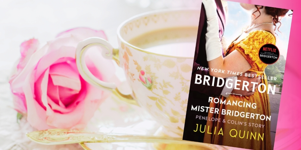 a pink rose and china teacup beside the book cover of Romancing Mister Bridgerton by Julie Quinn
