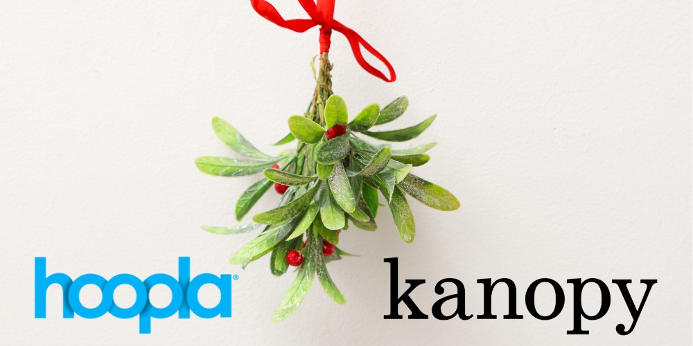 mistletoe hanging above Hoopla and Kanopy logos